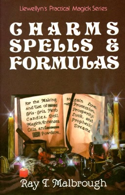 Malbrough, Ray T. | Marlbrough, Ray | Charms, Spells, and Formulas : For the Making and Use of Gris Gris Bags, Herb Cand...
