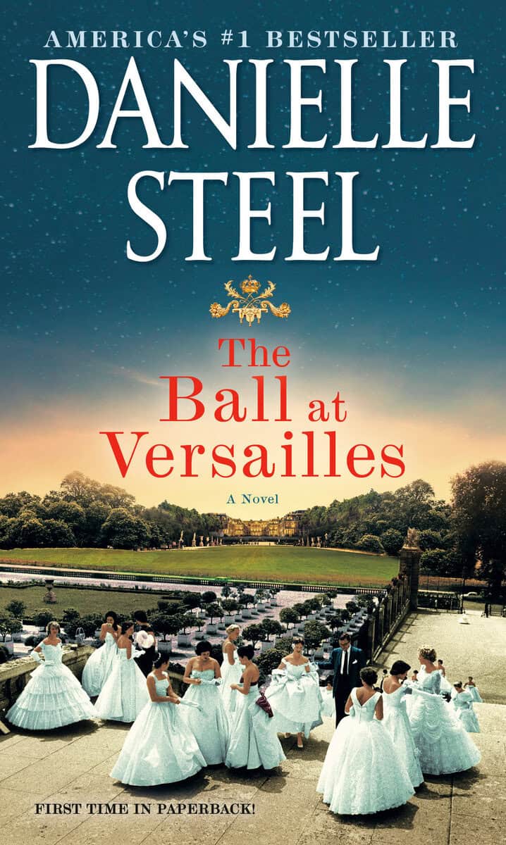 Steel, Danielle | The Ball at Versailles : A Novel