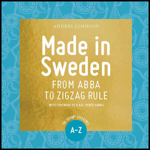 Johnson, Anders | Made in Sweden : From ABBA to zigzag rule