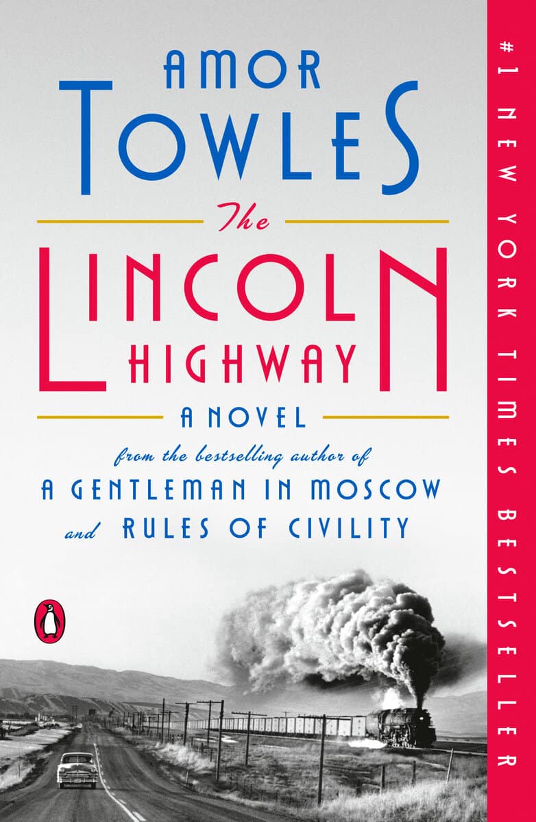 Towles, Amor | The Lincoln Highway