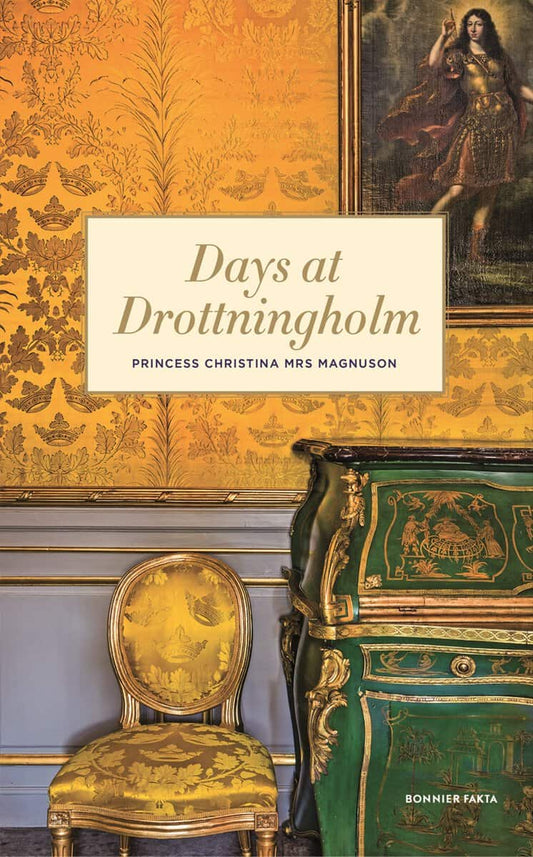 Fru Magnuson, Prinsessan Christina | Days at Drottningholm