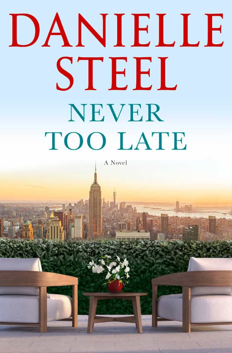 Steel, Danielle | Never Too Late : A Novel