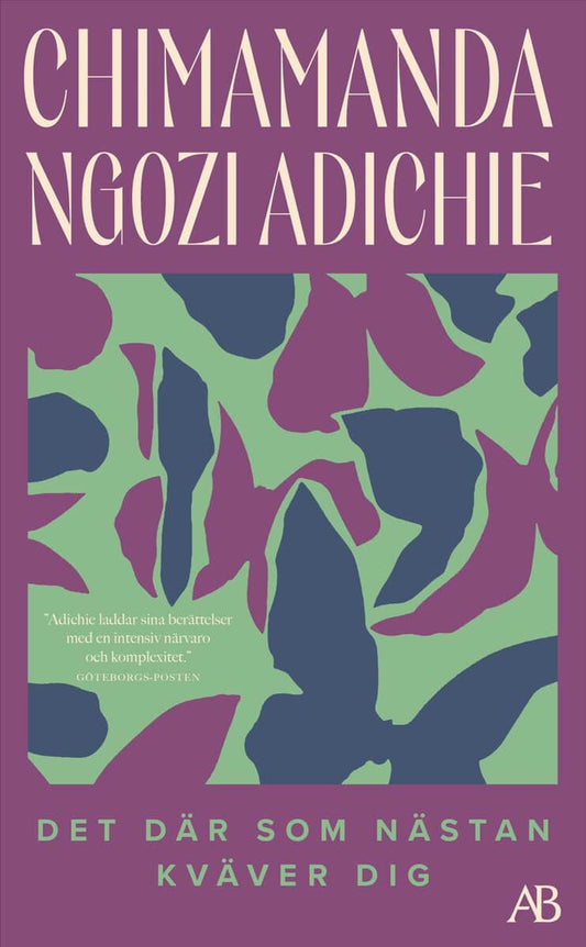 Adichie, Chimamanda Ngozi | Det där som nästan kväver dig