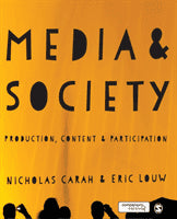 Louw, Eric | Media and society : Production, content and participation