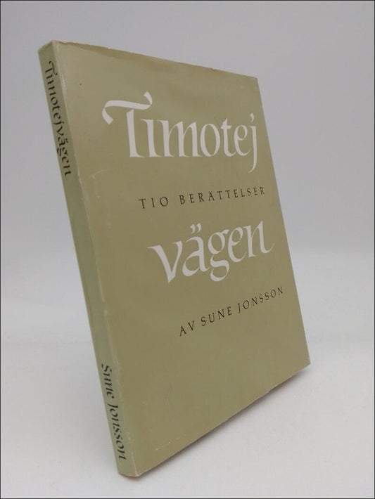 Jonsson, Sune | Timotejvägen : Tio berättelser