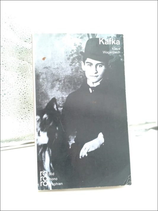 Kafka, Franz | Franz kafka in selbstzeugnissen und bilddokumenten : Dargestellt von Klaus Wagenbach