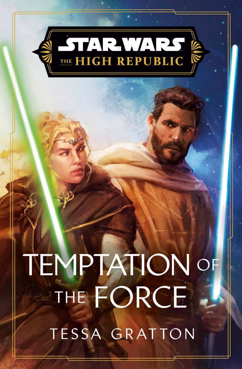 Gratton, Tessa | Star Wars : Temptation of the Force (The High Republic)