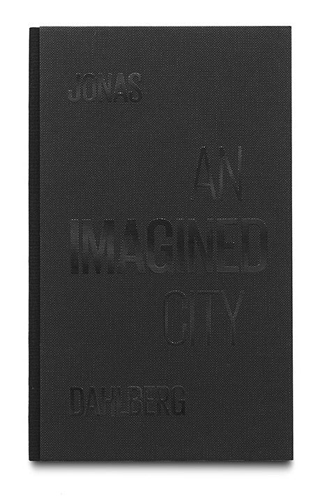 Dahlberg, Jonas | An Imagined City