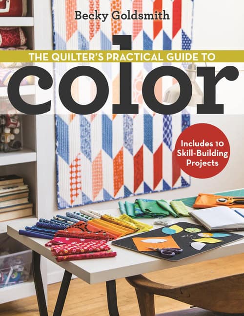 Goldsmith, Becky | Quilters practical guide to color : Includes 10 skill-building projects