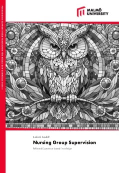 Lindell, Lisbeth | Nursing group supervision : Reflected Experience-based Knowledge