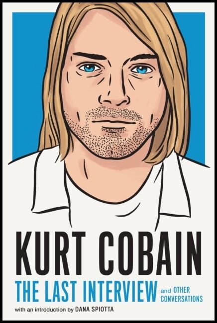 MELVILLE HOUSE | Kurt Cobain : The Last Interview