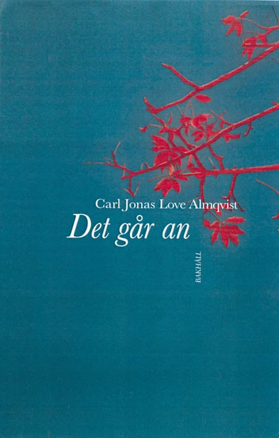 Almqvist, Carl Jonas Love | Det går an