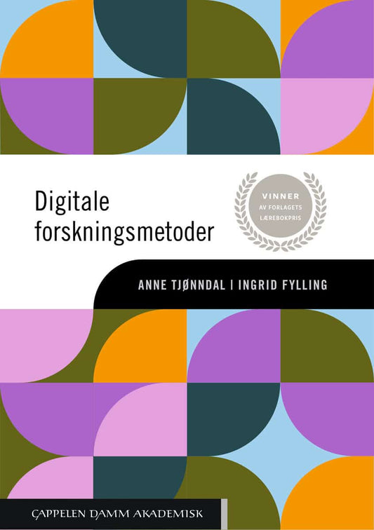Tjønndal, Anne | Fylling, Ingrid | Digitale forskningsmetoder