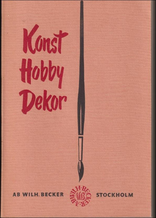 Konst, hobby, dekor