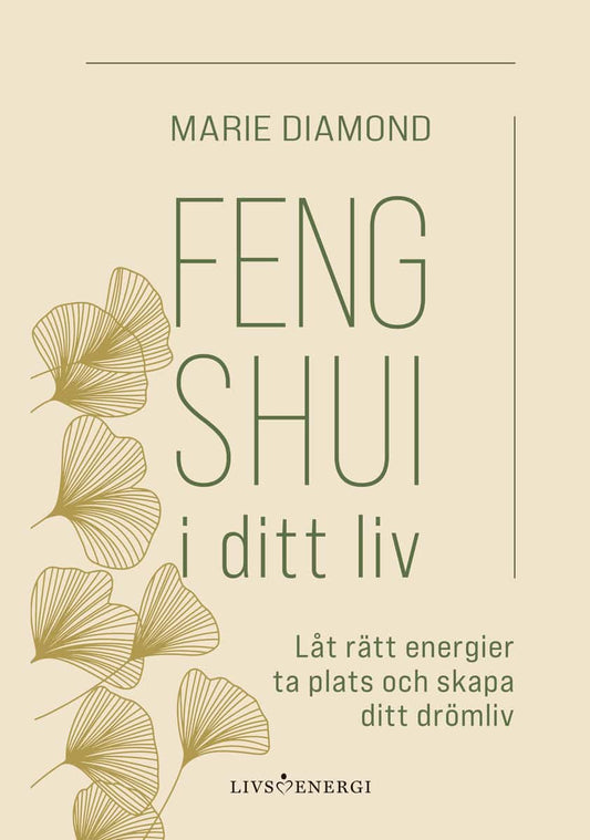 Diamond, Marie | Feng shui i ditt liv