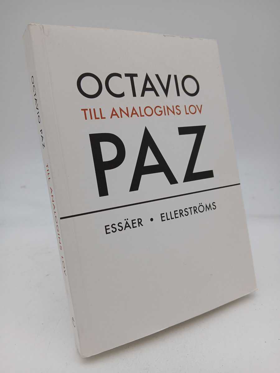 Paz, Octavio | Till analogins lov : Essäer