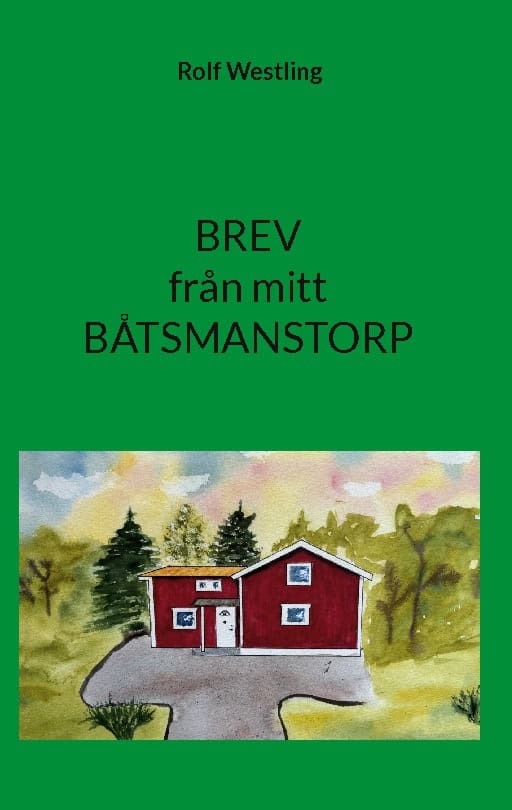Westling, Rolf | Brev från mitt båtmanstorp