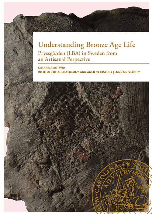 Botwid, Katarina | Understanding Bronze Age Life