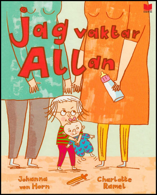 Horn, Johanna von | Ramel, Charlotte | Jag vaktar Allan