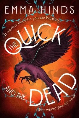 Hinds, Emma | The Quick and the Dead