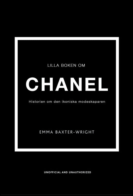 Baxter-Wright, Emma | Lilla boken om Chanel : Historien om det ikoniska modehuset