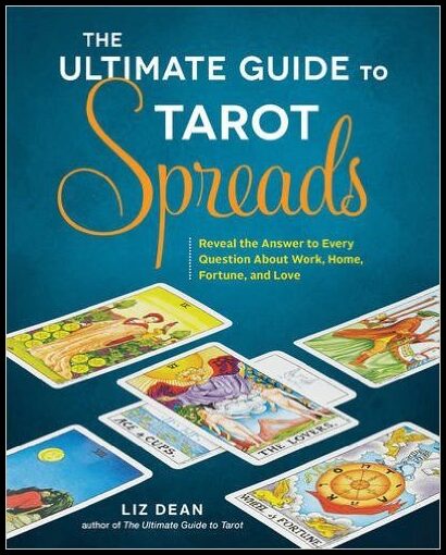 Liz Dean | The Ultimate Guide to Tarot Spreads