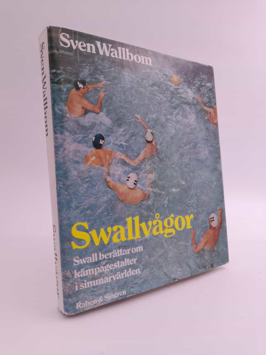 Wallbom, Sven | Swallvågor : Swall berättar om kämpagestalter i simmarvärlden