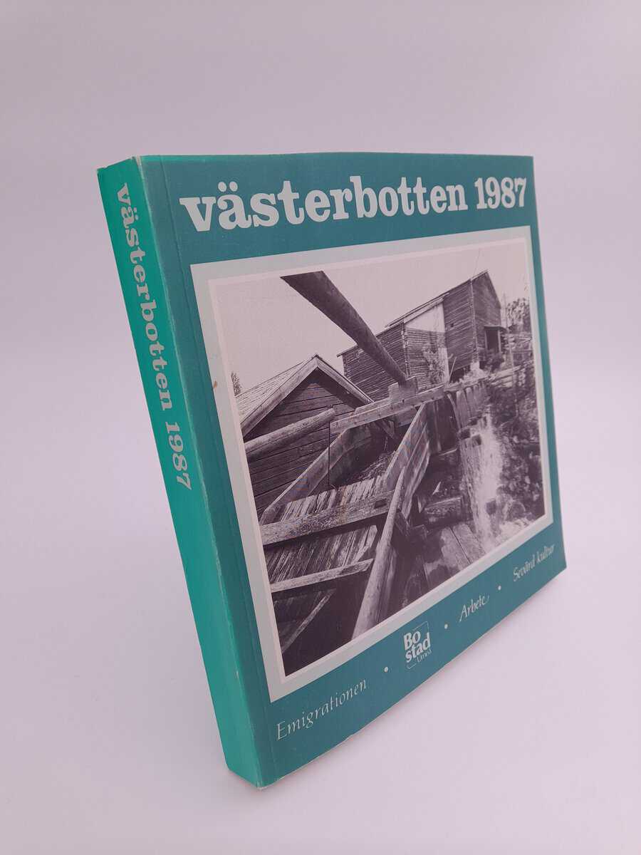 Västerbotten | 1987/1-4 : 1: Emigrationen 2: Bostad Umeå 3: Arbete 4: Sevärd Kultur