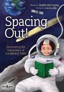 Stephie McCumbee | Spacing Out! : Discovering the Importance of Completing Tasks