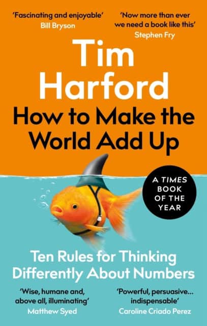 Harford, Tim | How to Make the World Add Up