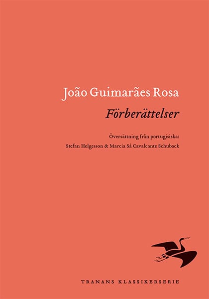Guimaraes Rosa, Joao | Förberättelser