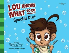 Kimberly Tice | Venita LitvackIllustrated by Andre Kerry | Lou Knows What To Do : Special Diet