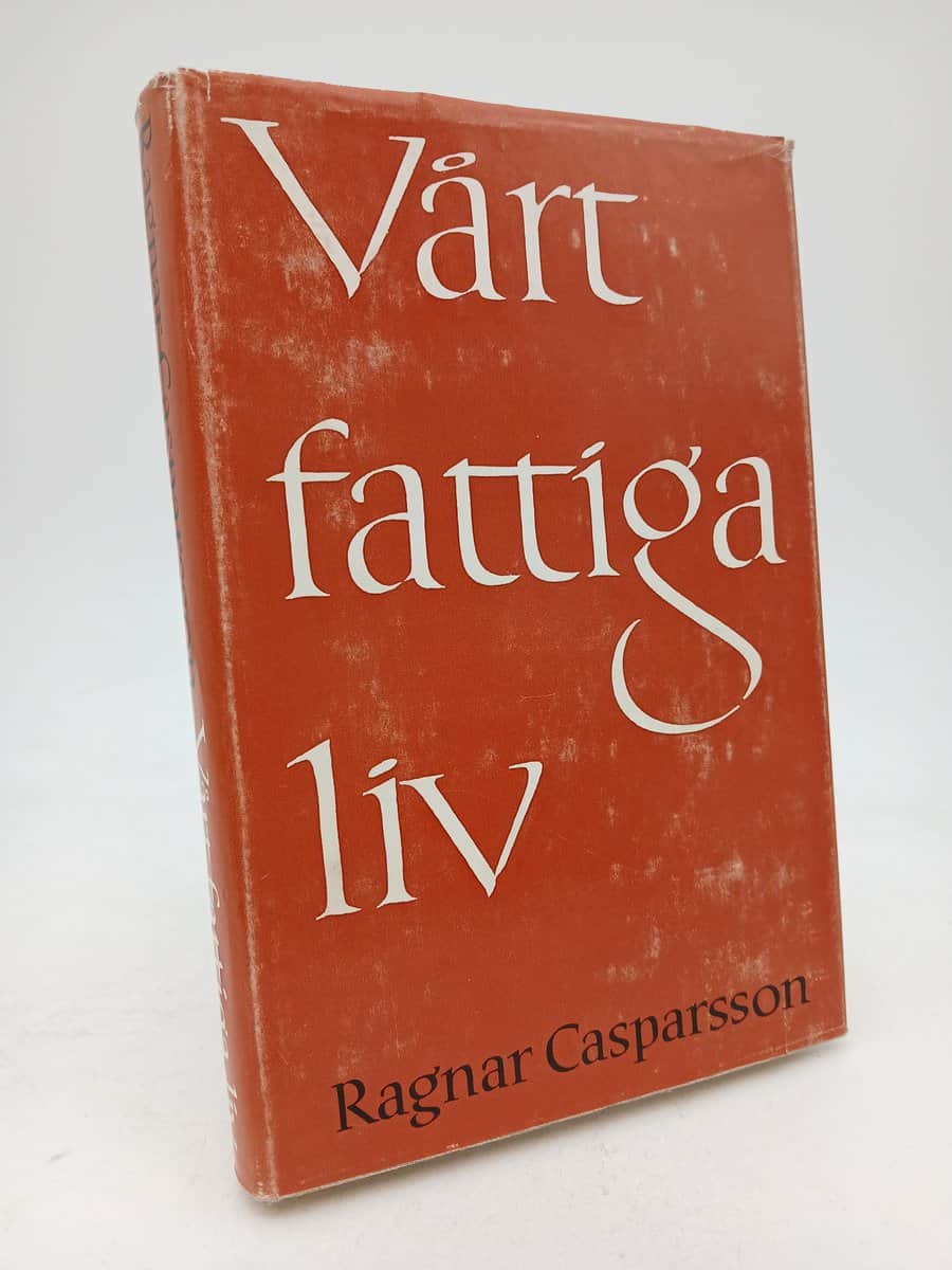 Casparsson, Ragnar | Vårt fattiga liv