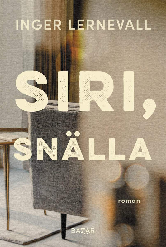 Lernevall, Inger | Siri, snälla
