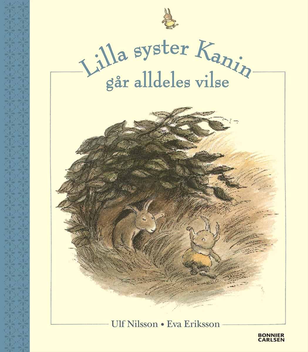Nilsson, Ulf | Eriksson, Eva | Lilla syster Kanin går alldeles vilse