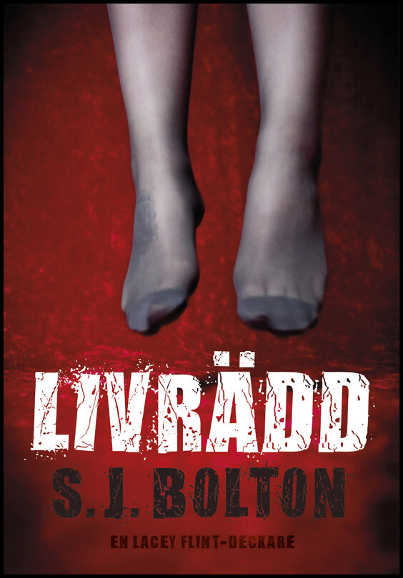 Bolton, Sharon | Livrädd