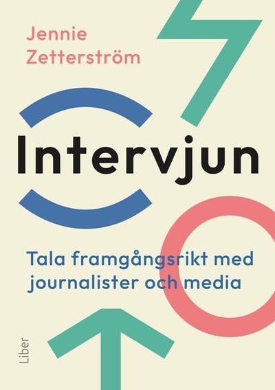 Zetterström, Jennie | Intervjun : Tala framgångsrikt med journalister och media