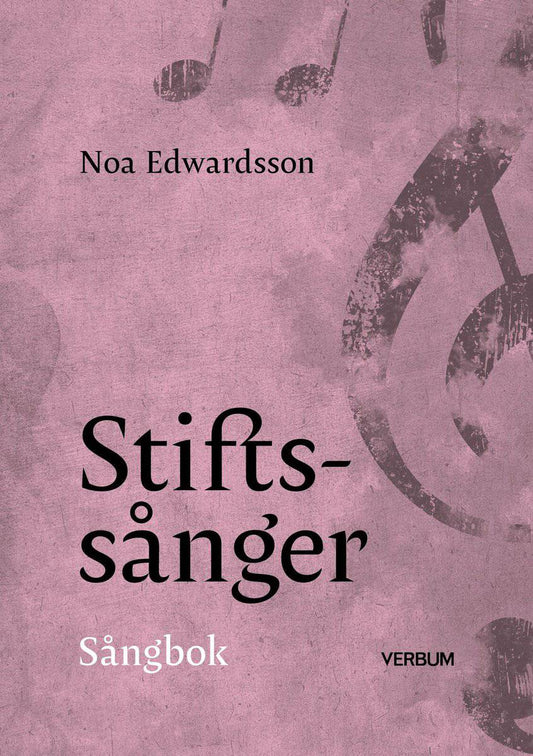 Edwardsson, Noa | Stiftssånger : Sångbok