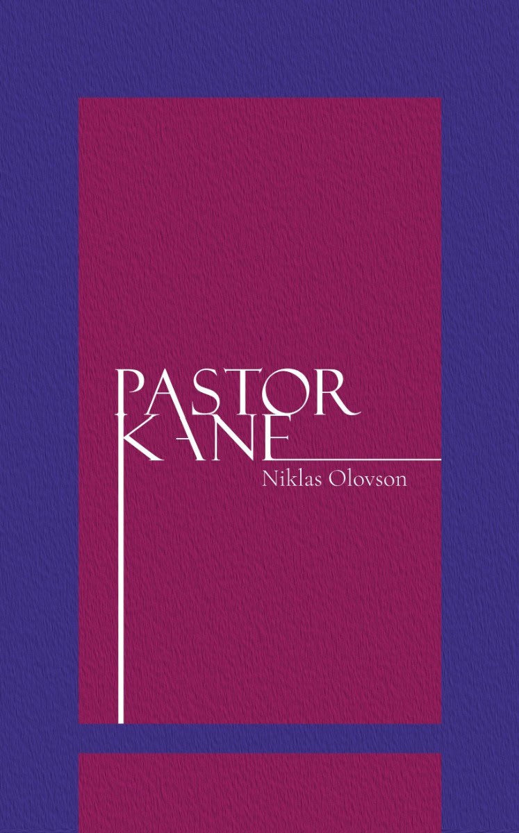 Olovson, Niklas | Pastor Kane