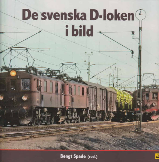 Spade, Bengt | De svenska D-loken i bild