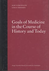 Fleischhauer, Kurt | Hermerén, Göran | Goals of medicine in the course of history and today : A study in the history and...
