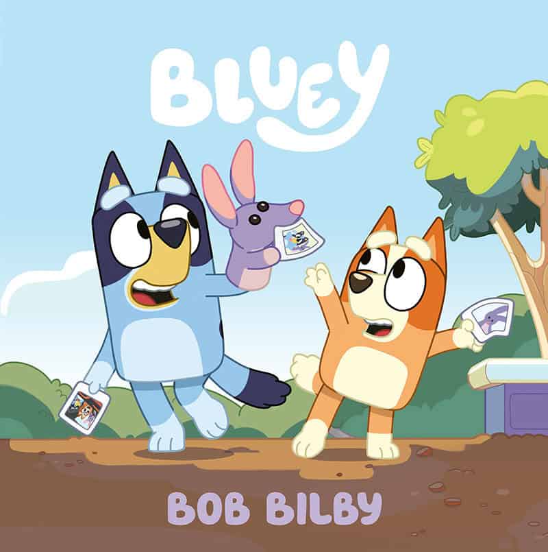 Bluey. Bob Bilby : Bob Bilby