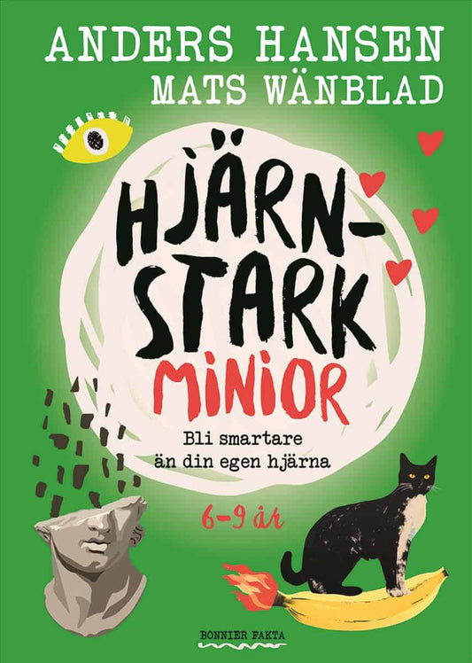 Hansen, Anders | Wänblad, Mats | Hjärnstark minior : Bli smartare än din egen hjärna