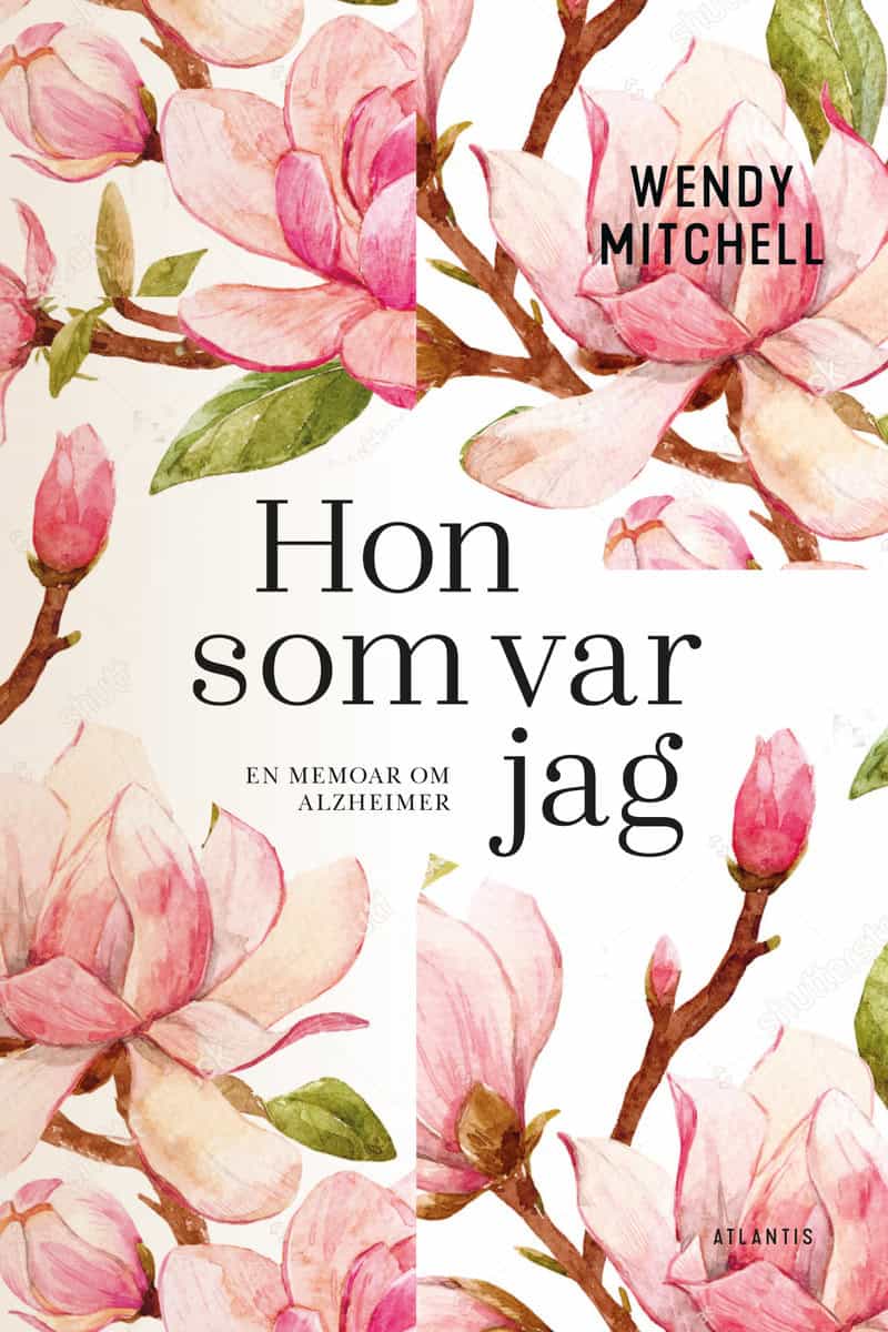 Mitchell, Wendy | Wharton, Anna | Hon som var jag : En memoar om Alzheimer