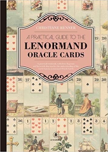 Christiane, Renner | A Practical Guide to the Lenorman Oracle Cards