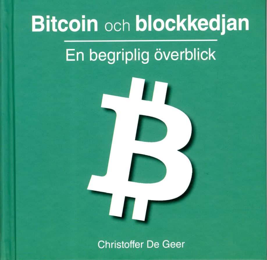 De Geer, Christoffer | Bitcoin och blockkedjan : En begriplig överblick