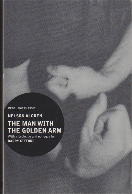 Algren, Nelson | The Man with the Golden Arm