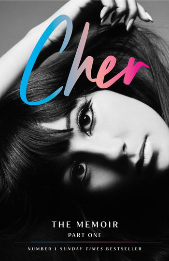 Cher | Cher : The Memoir, Part One
