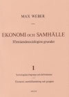 Weber, Max | Ekonomi och Samhälle 1 Förståendesociologins grunder Sociologiska begrepp