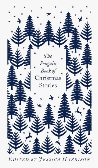 Harrison, Jessica [red.] | Penguin Book of Christmas Stories : From Hans Christian Andersen to Angela